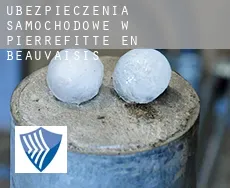 Ubezpieczenia samochodowe w  Pierrefitte-en-Beauvaisis