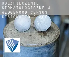 Ubezpieczenie stomatologiczne w  Wedgewood