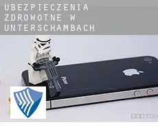 Ubezpieczenia zdrowotne w  Unterschambach