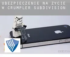 Ubezpieczenie na życie w  Crumpler Subdivision