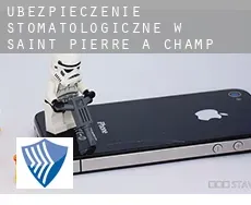 Ubezpieczenie stomatologiczne w  Saint-Pierre-à-Champ