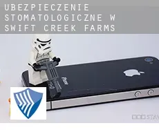 Ubezpieczenie stomatologiczne w  Swift Creek Farms