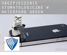 Ubezpieczenie stomatologiczne w  Waterford Green