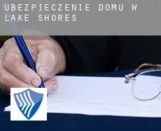 Ubezpieczenie domu w  Lake Shores