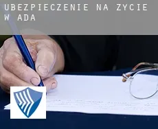 Ubezpieczenie na życie w  Ada
