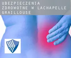 Ubezpieczenia zdrowotne w  Lachapelle-Graillouse