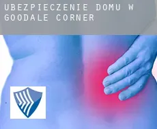 Ubezpieczenie domu w  Goodale Corner