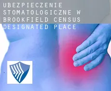 Ubezpieczenie stomatologiczne w  Brookfield
