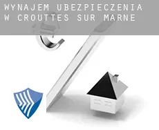 Wynajem ubezpieczenia w  Crouttes-sur-Marne