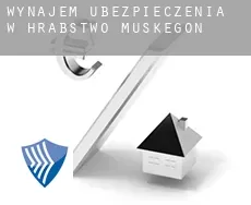 Wynajem ubezpieczenia w  Hrabstwo Muskegon