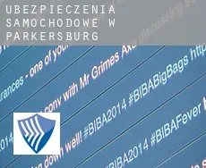 Ubezpieczenia samochodowe w Parkersburg