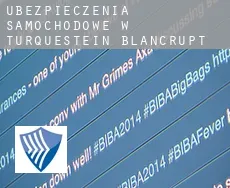 Ubezpieczenia samochodowe w  Turquestein-Blancrupt
