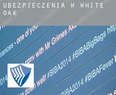 Ubezpieczenia w  White Oak