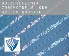 Ubezpieczenia zdrowotne w  Long Hollow Housing