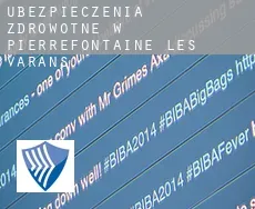 Ubezpieczenia zdrowotne w Pierrefontaine-les-Varans
