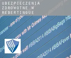 Ubezpieczenia zdrowotne w  Rebertingue