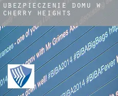 Ubezpieczenie domu w  Cherry Heights