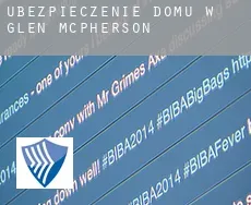 Ubezpieczenie domu w  Glen McPherson