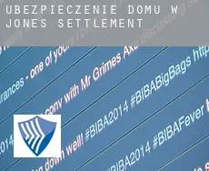 Ubezpieczenie domu w  Jones Settlement