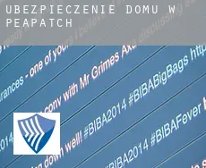 Ubezpieczenie domu w  Peapatch