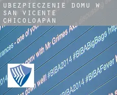 Ubezpieczenie domu w  San Vicente Chicoloapan