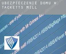 Ubezpieczenie domu w  Tacketts Mill