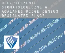 Ubezpieczenie stomatologiczne w  Acalanes Ridge
