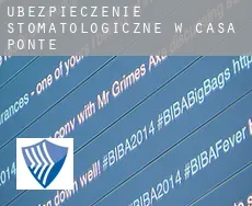 Ubezpieczenie stomatologiczne w  Casa Ponte