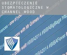 Ubezpieczenie stomatologiczne w  Channel Wood