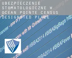 Ubezpieczenie stomatologiczne w  Ocean Pointe