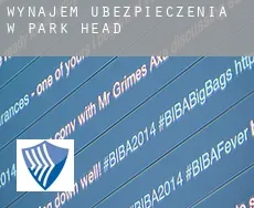 Wynajem ubezpieczenia w  Park Head