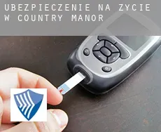 Ubezpieczenie na życie w  Country Manor