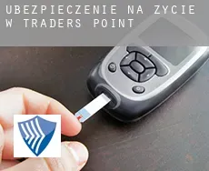Ubezpieczenie na życie w  Traders Point