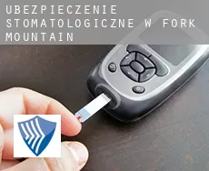 Ubezpieczenie stomatologiczne w  Fork Mountain