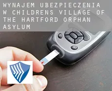 Wynajem ubezpieczenia w  Childrens Village of the Hartford Orphan Asylum