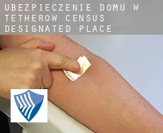 Ubezpieczenie domu w Tetherow