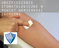 Ubezpieczenie stomatologiczne w Powiat warszawski zachodni