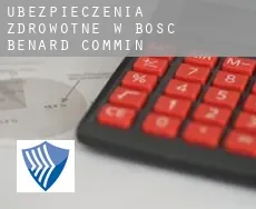 Ubezpieczenia zdrowotne w  Bosc-Bénard-Commin