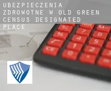 Ubezpieczenia zdrowotne w  Old Green
