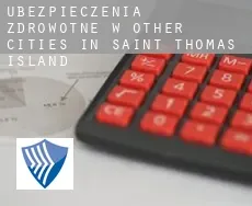 Ubezpieczenia zdrowotne w  Other cities in Saint Thomas Island