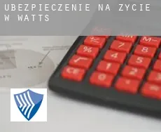 Ubezpieczenie na życie w  Watts