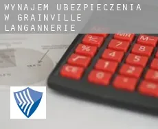 Wynajem ubezpieczenia w  Grainville-Langannerie