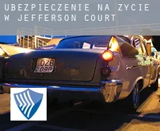 Ubezpieczenie na życie w Jefferson Court