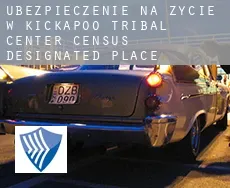 Ubezpieczenie na życie w  Kickapoo Tribal Center