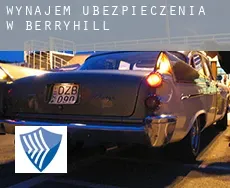 Wynajem ubezpieczenia w  Berryhill