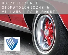 Ubezpieczenie stomatologiczne w  Villars-lès-Blamont