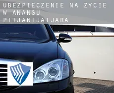 Ubezpieczenie na życie w  Anangu Pitjantjatjara