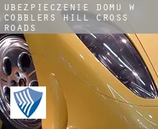 Ubezpieczenie domu w  Cobbler’s Hill Cross Roads