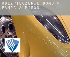 Ubezpieczenie domu w  Pampa Almirón