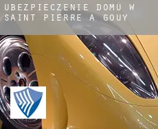 Ubezpieczenie domu w  Saint-Pierre-à-Gouy